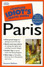 The Complete Idiot's Travel Guide to Paris (Complete Idiot's Travel Guides)