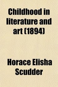 Childhood in literature and art (1894)