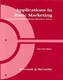 Applications in Basic Marketing: Clippings from the Popular Business Press, 1995-1996