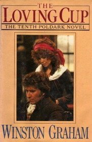 The Loving Cup: A Novel of Cornwall, 1813-1815
