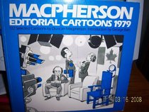 Macpherson Editorial Cartoons 1979