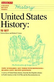 United States History: To 1877 (College Review)