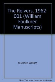 William Faulkner Manuscripts 23, Volume I: The Reivers: Typescript Draft Copy
