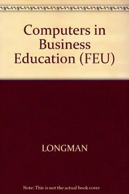 Computers in Business Education (FEU)