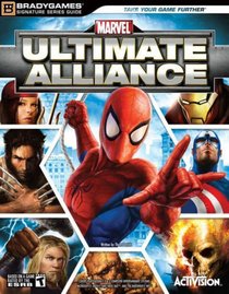 Marvel: Ultimate Alliance Signature Series Guide (Bradygames Signature Series)