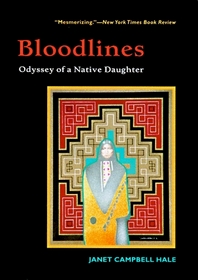 Bloodlines: Odyssey of a Native Daughter