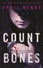 Count All Her Bones (Girl, Stolen, Bk 2)