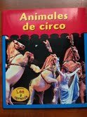 Animales De Circo (El Circo) (Spanish Edition)