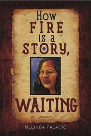 How Fire Is A Story, Waiting