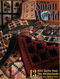It's a Small World: Mini Quilts from the Netherlands