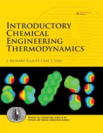 Introductory Chemical Engineering Thermodynamics (2nd Edition) (Prentice Hall International Series in the Physical and Chemical Engineering Sciences)
