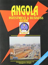 Angola Investment & Business Guide (World Investment and Business Library)