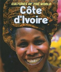 Cote D'ivoire (Cultures of the World)