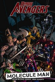 Dark Avengers, Vol. 2: Molecule Man