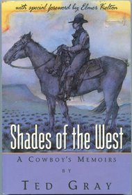 Shades of the West: A Cowboy's Memoirs