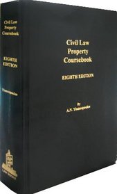 Civil law property coursebook: Louisiana legislation, jurisprudence and doctrine