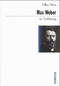 Max Weber zur Einfuhrung (German Edition)
