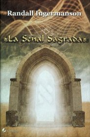 La Senal Sagrada (Spanish Edition)