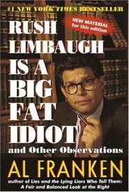 Rush Limbaugh Is a Big Fat Idiot