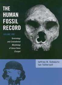 The Human Fossil Record, 4 Volume Set