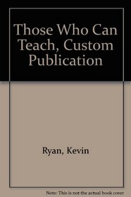 Those Who Can Teach, Custom Publication