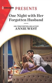 One Night with Her Forgotten Husband (Harlequin Presents, No 4007)