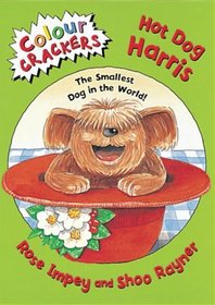 Hot Dog Harris: The Smallest Dog in the World (Colour Crackers)