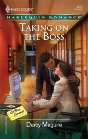 Taking on the Boss (Office Gossip, Bk 3) (Harlequin Romance, No 3874)