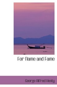 For Name and Fame: Or Through Afghan Passes