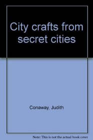 City crafts from secret cities