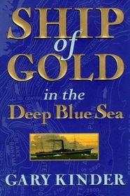 Ship of Gold in the Deep Blue Sea