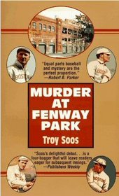 Murder At Fenway Park (Mickey Rawlings, Bk 1)