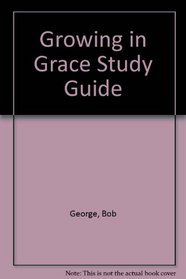 Growing in Grace Study Guide