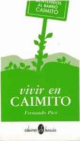 Vivir en Caimito (Coleccion Semilla) (Spanish Edition)