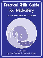 Practical Skills Guide for Midwifery: A Tool for Midwives