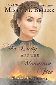 The Lady and the Mountain Fire (The Mountain series)