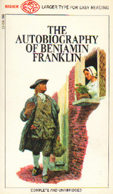 The Autobiography of Benjamin Franklin (Larger Print)