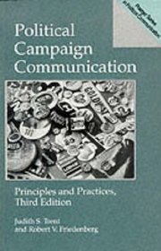 Political Campaign Communication: Principles and Practices (Praeger Series in Political Communication)