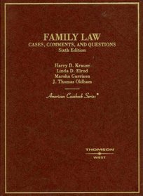 Family Law, Cases, Comments and Questions (American Casebooks)