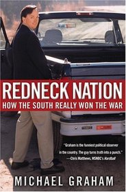 Redneck Nation: How the South Really Won the War