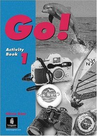Go ! 1 - Activity Book (Go!) (Spanish Edition) (Book 1)