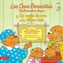 Los osos Berenstain y la regla de oro / The Golden Rule (Spanish Edition)