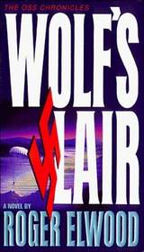 Wolf's Lair  (Oss Chronicles, Bk 1)
