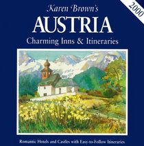 Karen Brown's Austria: Charming Inns & Itineraries 2000 (Karen Brown's Austria. Charming Inns and Itineraries)
