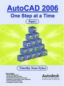 Autocad 2006: One Step at a Time - Part I
