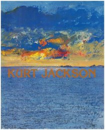 Kurt Jackson: New Paintings