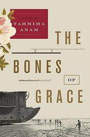 The Bones of Grace: A Novel