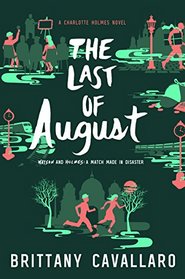 The Last of August (Charlotte Holmes Novel)