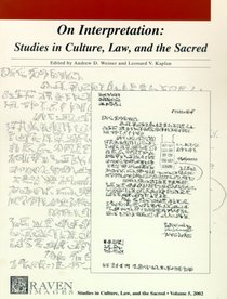 On Interpretation: Studies in Culture, Law, and the Sacred (Graven Images:  Culture, Law and the Sacred)