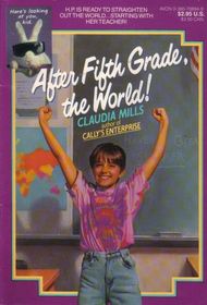 After Fifth Grade the World!